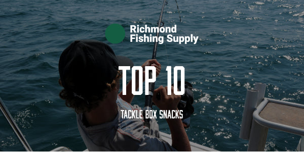 10 Tackle Box Snack Ideas to Keep You on the Water - Richmond